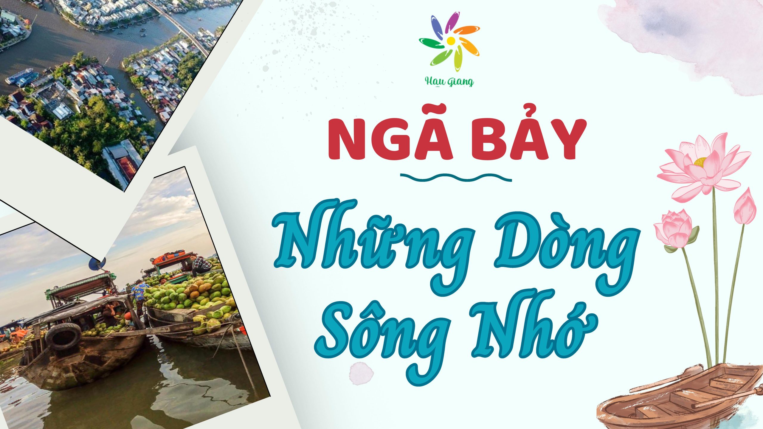  Ngã Bảy Những Dòng Sông Nhớ 